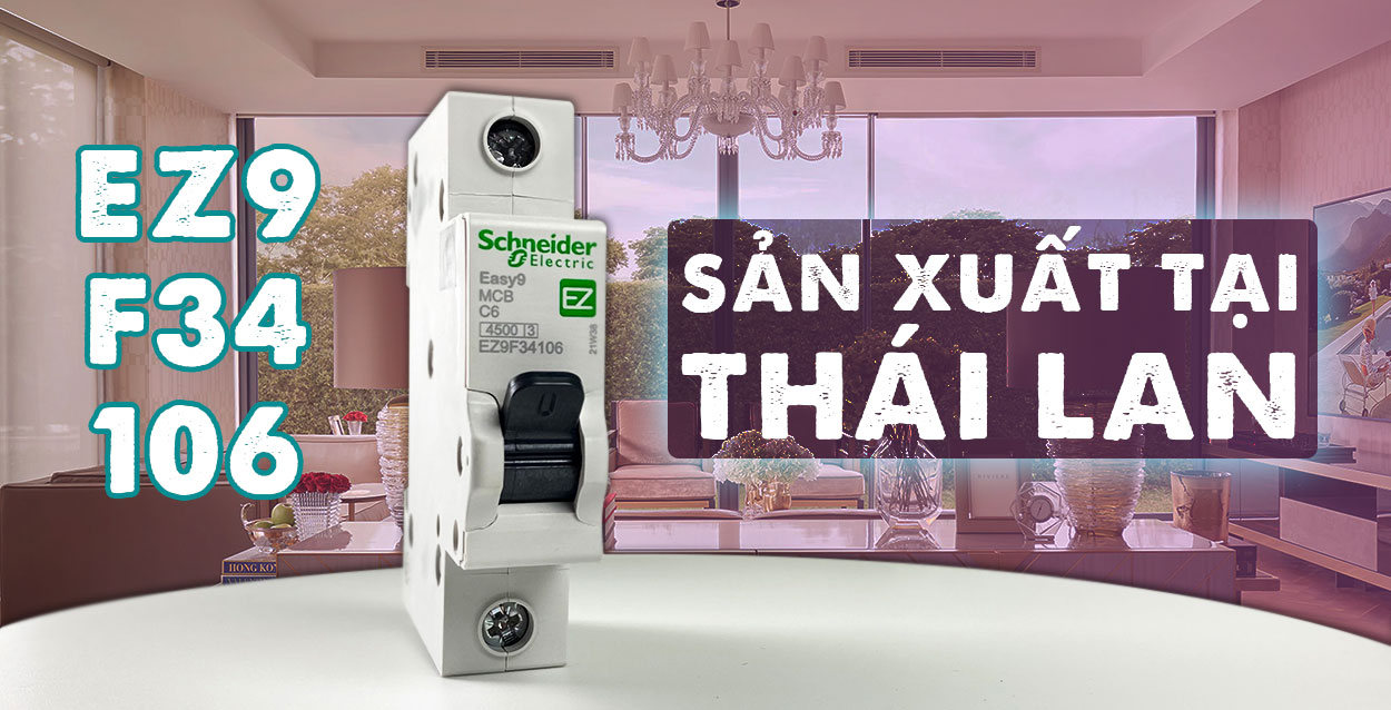 cầu dao mcb easy9 được sản xuất tại nhà máy schneider đặt tại Thái Lan